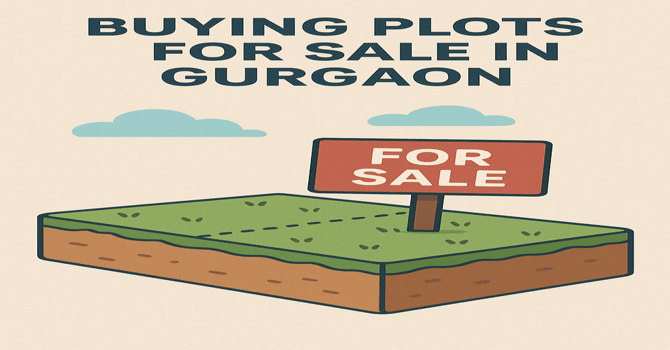 top-legal-checks-before-buying-plots-for-sale-in-gurgaon